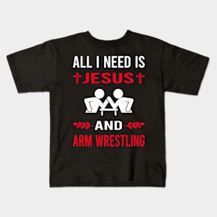 I Need Jesus And Arm Wrestling Wrestler Armwrestling Kids T-Shirt